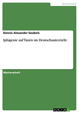 Iphigenie auf Tauris im Deutschunterricht (in German)