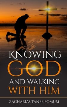 portada Knowing God And Walking With Him (in English)