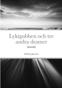 portada Lyktgubben och tre andra dramer: (dramatik) (in Swedish)
