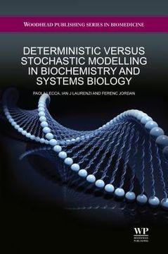 portada deterministic versus stochastic modelling in biochemistry and systems biology (en Inglés)