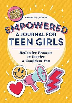 portada Empowered: A Journal for Teen Girls: Reflective Prompts to Inspire a Confident you (en Inglés)