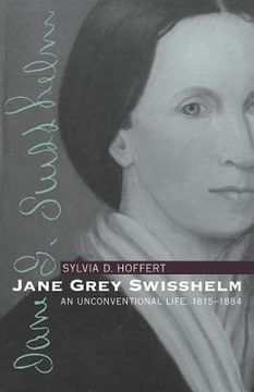 portada Jane Grey Swisshelm: An Unconventional Life, 1815-1884 (en Inglés)