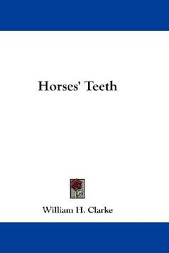 portada horses' teeth (en Inglés)