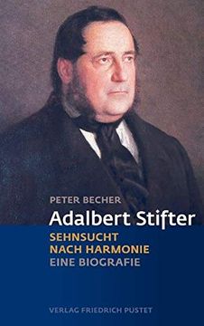 portada Adalbert Stifter: Sehnsucht Nach Harmonie. Eine Biografie (Biografien) (en Alemán)