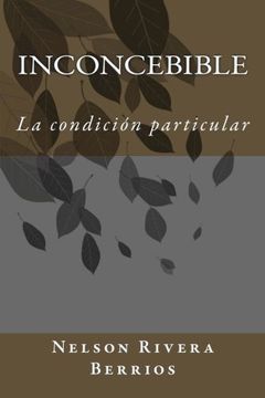 portada Inconcebible: La Condicion Particular (Spanish Edition)