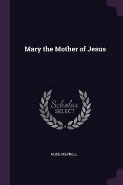 portada Mary the Mother of Jesus (in English)
