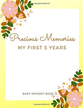 portada Precious Memories my First 5 Years Baby Memory Book: Baby Keepsake Book (Baby 5 Year Memory Book) (in English)