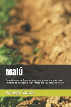 portada Malú: Quando estava no fundo do poço, usei a lama pra fazer uma hidratção e subi. Porque não sou obrigada a nada. (in Portuguese)
