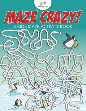 portada Maze Crazy! A Kids Maze Activity Book (en Inglés)
