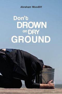 portada Don'T Drown on dry Ground (en Inglés)