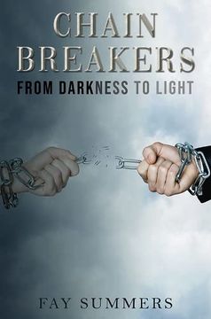 portada Chain Breakers - From Darkness to Light (en Inglés)