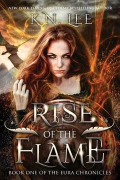 portada Rise of the Flame: Book One of the Eura Chronicles (in English)