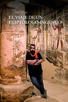 portada El Viaje de un Egiptologo Ingenuo
