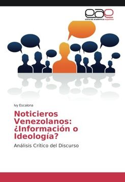 portada Noticieros Venezolanos: ¿Información o Ideología?: Análisis Crítico del Discurso