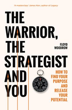 portada The Warrior, the Strategist and You: How to Find Your Purpose and Realise Your Potential (en Inglés)