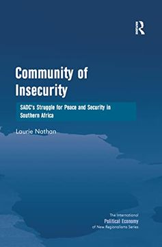 portada Community of Insecurity: Sadc's Struggle for Peace and Security in Southern Africa (New Regionalisms Series) (en Inglés)