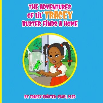 portada The Adventures of Lil' Tracey: Buster Finds a Home (in English)