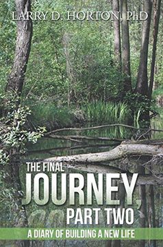 portada The Final Journey, Part Two: A Diary of Building a New Life