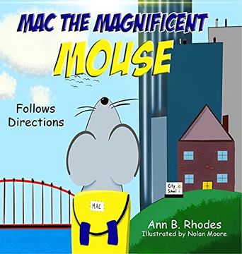 portada Mac the Magnificent Mouse: Follows Directions (en Inglés)