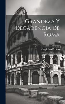 portada Grandeza y Decadencia de Roma; 2 (in Spanish)