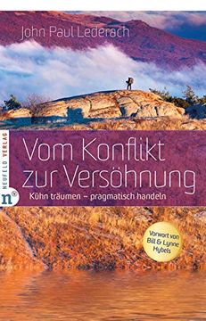 portada Vom Konflikt zur Versöhnung: Kühn Träumen - Pragmatisch Handeln (in German)