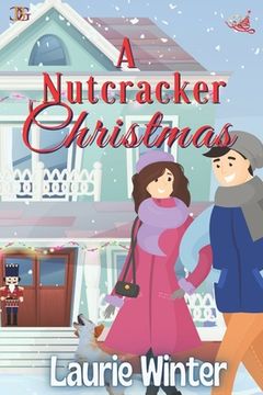 portada A Nutcracker Christmas: An enchanted Christmas romance! (en Inglés)
