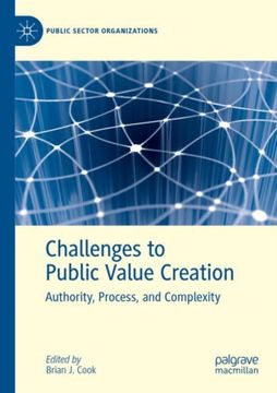 portada Challenges to Public Value Creation. Authority, Process, and Complexity