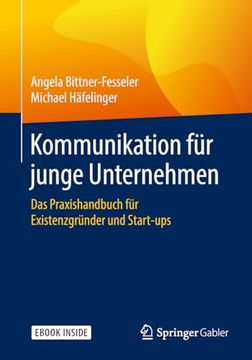 portada Kommunikation für Junge Unternehmen: Das Praxishandbuch für Existenzgründer und Start-Ups (in German)