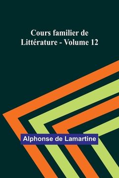 portada Cours familier de Littérature - Volume 12