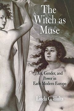 portada The Witch as Muse: Art, Gender, and Power in Early Modern Europe 
