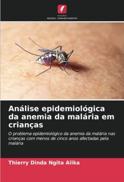 portada Análise Epidemiológica da Anemia da Malária em Crianças