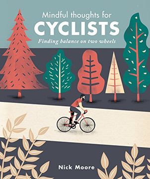 portada Mindful Thoughts for Cyclists: Finding Balance on two wheels (Mindfulness Series) (en Inglés)