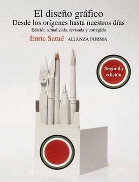 portada El Diseño Gráfico: Desde los Orígenes Hasta Nuestros Días (Alianza Forma (Af)) (in Spanish)