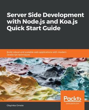 portada Server Side development with Node.js and Koa.js Quick Start Guide