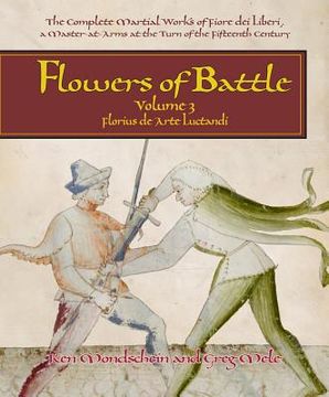 Flowers of Battle, Volume III: Florius de Arte Luctandi (en Inglés)