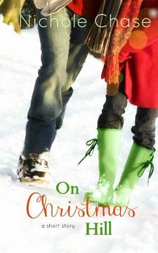 portada On Christmas Hill: A Christmas Hill Short Story (en Inglés)