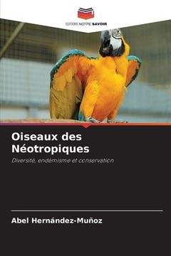 portada Oiseaux des Néotropiques