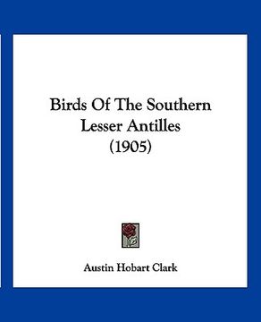 portada birds of the southern lesser antilles (1905) (en Inglés)