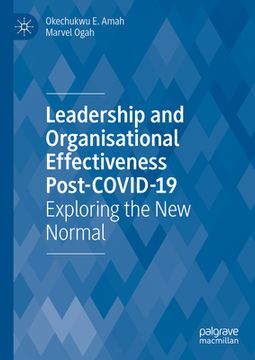 portada Leadership and Organisational Effectiveness Post-Covid-19: Exploring the New Normal (en Inglés)
