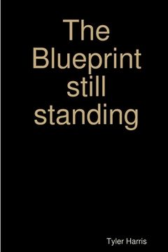 portada The Blueprint still standing (en Inglés)