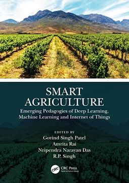 portada Smart Agriculture: Emerging Pedagogies of Deep Learning, Machine Learning and Internet of Things (en Inglés)