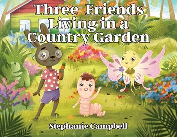portada Three Friends Living in a Country Garden (en Inglés)