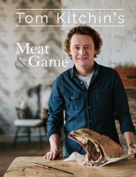 portada Tom Kitchin's Meat and Game (in English)