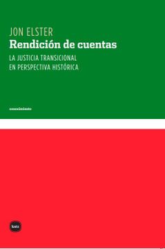 portada Rendicion de Cuentas. La Justicia Transicional en Perspectiva his Torica (in Spanish)