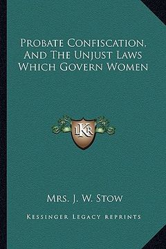 portada probate confiscation, and the unjust laws which govern women (in English)