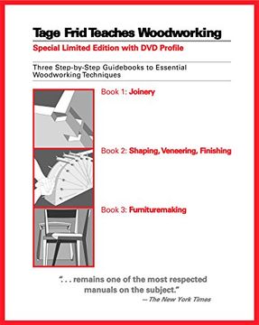 portada Tage Frid Teaches Woodworking: Three Step-By-Step Guidebooks to Essential Woodworking Techniques (in English)