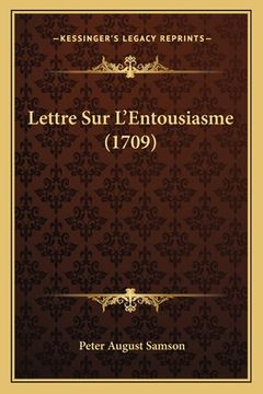 portada Lettre Sur L'Entousiasme (1709) (en Francés)