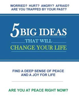 portada 5 Big Ideas That Will Change Your Life (en Inglés)