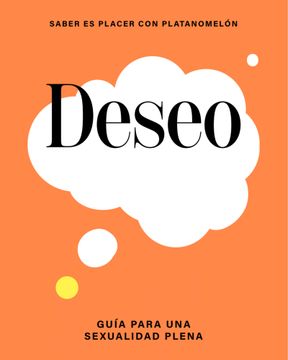 portada Deseo: Guía Para Una Sexualidad Plena (in Spanish)
