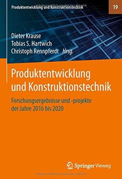 portada Produktentwicklung und Konstruktionstechnik: Forschungsergebnisse und -Projekte der Jahre 2016 bis 2020: 19 (in German)